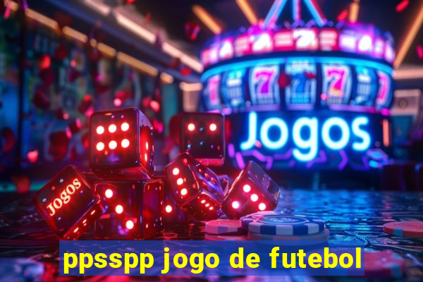 ppsspp jogo de futebol